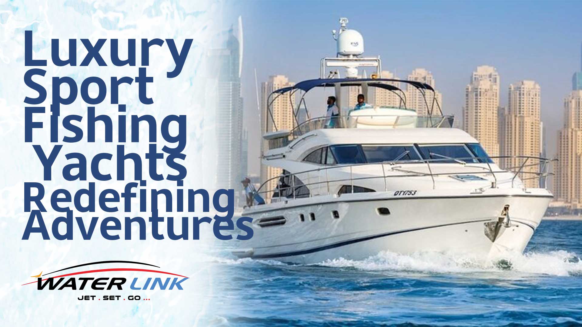 Luxury Sport Fishing Yachts