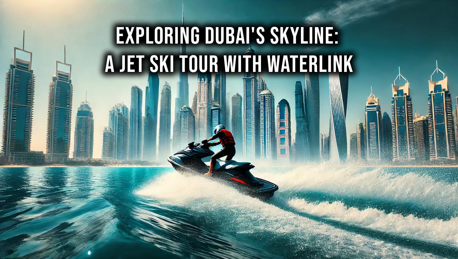 A jet skier rides on clear blue waters with Dubai’s skyline, including the Burj Khalifa, visible in the background under a sunny sky.