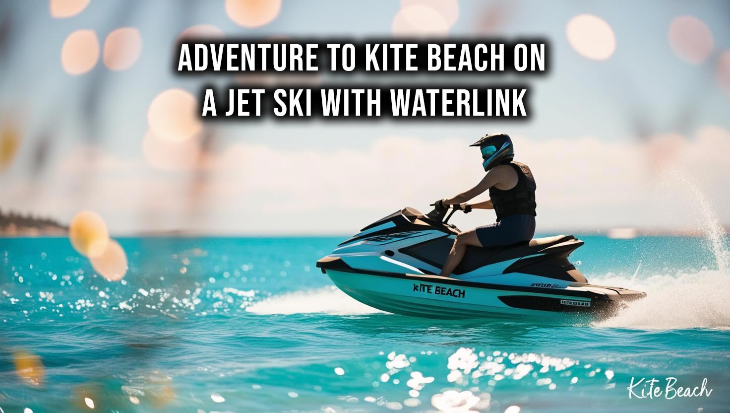 A rider cruising on a jet ski towards Kite Beach, with clear blue skies and the vibrant beach scene in the background.